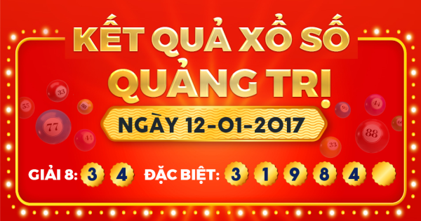 Kết quả xổ số Quảng Trị ngày 12/1/2017