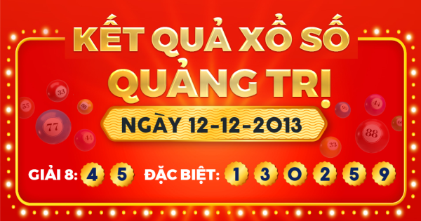 Kết quả xổ số Quảng Trị ngày 12/12/2013