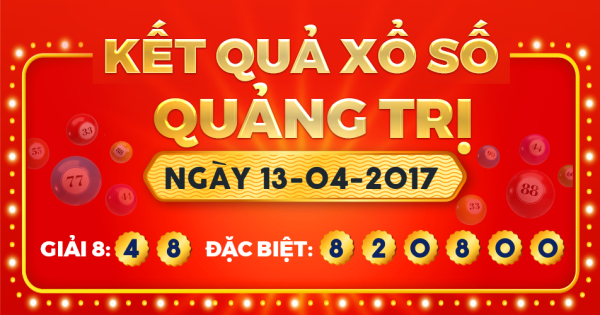 Kết quả xổ số Quảng Trị ngày 13/4/2017