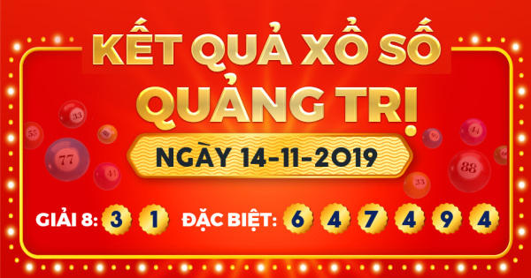 Kết quả xổ số Quảng Trị ngày 14/11/2019