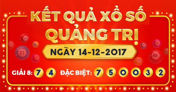 Kết quả xổ số Quảng Trị ngày 14/12/2017