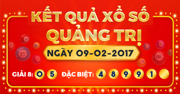 Kết quả xổ số Quảng Trị ngày 9/2/2017